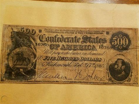 Listing of Authentic Confederate Paper Money If your denomination and year matches the serial number listed, then what you have is not authentic and it has no collector value. . 500 dollar confederate bill 16760
